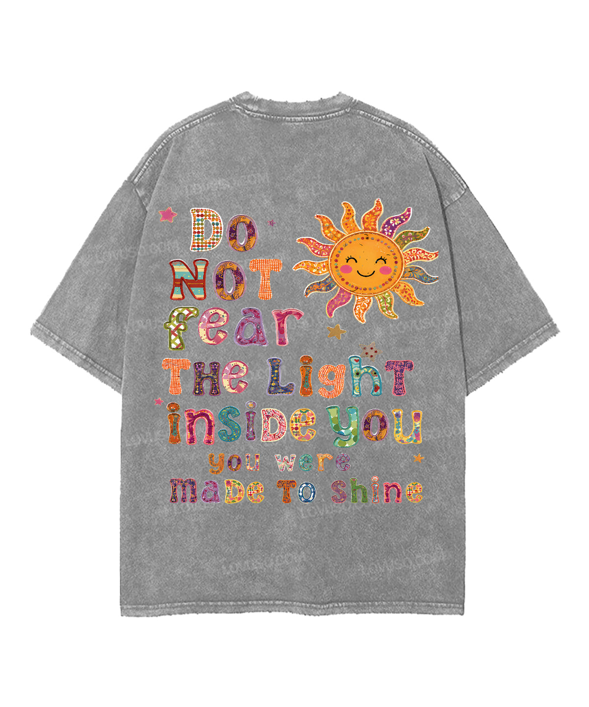 You Were Made To Shine Double Sided Washed T-shirt